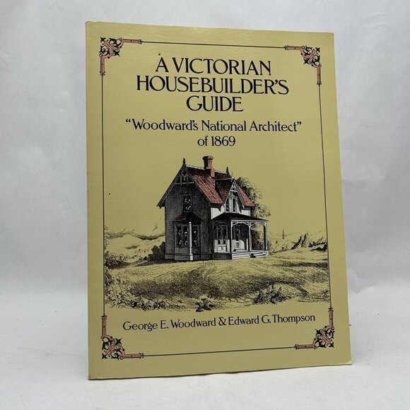 Victorian Housebuilder's Guide : Woodward's National Architect of 1869 - Picture 1 of 1